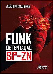 Livro Funk Ostentacao - Sp-zn - Bras