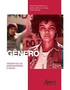 Livro Servico Social e Genero: Interface com as Politicas Publicas e Sociais - Cruz/borges
