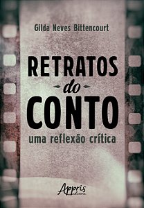Livro Retratos do Conto - Uma Reflexao Critica - Bittencourt