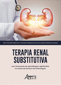 Livro - Terapia Renal Substitutiva: Uma Ferramenta de Aprendizagem Significativa no - Perinlucca/santos/fo