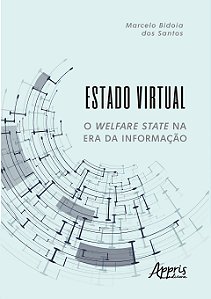Livro Estado Virtual: o Welfare State Na era da Informacao - Santos