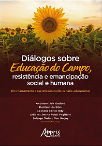 Livro Dialogos sobre Educacao do Campo, Resistencia e Emancipacao Social e Humana - Goulart/silva/ody/pa
