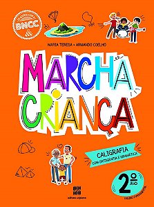 Livro Marcha Crianca Caligrafia com Ortografia e Gramática 2 Ano - Teresa - Scipione