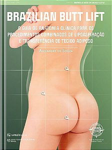 Livro - Brazilian Butt Lift: o Guia de Anatomia Clinica para os Procedimentos Combi - Souza