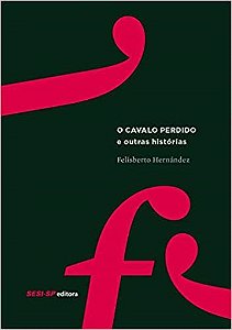 Livro O Cavalo Perdido e Outras Histórias