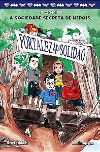 Livro Sociedade Secreta dos Herois, A: Fortaleza da Solidao - Vol. 2 - Fridolfs