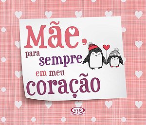 Livro Mae, para Sempre em Meu Coracao - Arsedition