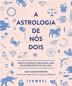 Livro - Astrologia de Nos Dois, A - Goldschneider