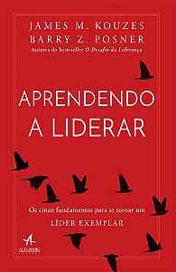Livro Aprendendo a Liderar: os Cinco Fundamentos para se Tornar Um Lider Exemplar