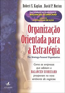 Livro Organização Orientada para a Estratégia - Norton - Alta Books