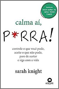 Livro Calma Ai, P*rra!