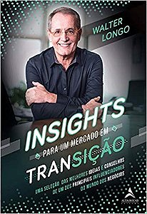 Livro - Insights para Um Mercado em Transicao - Longo