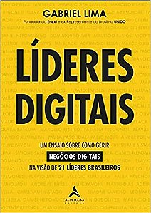 Livro Lideres Digitais: Um Ensaio sobre Como Gerir Negocios Digitais Na Visao de - Lima