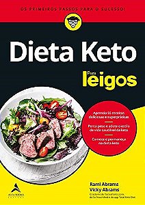 Livro - Dieta Keto para Leigos: os Primeiros Passos para o Sucesso - Abrams