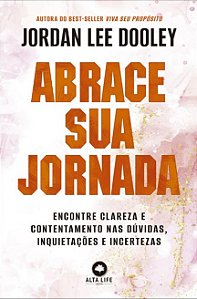 Livro Abrace sua Jornada - Dooley - Alta Life