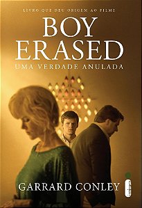 Livro Boy Erased - Uma Verdade Anulada - Intrinseca