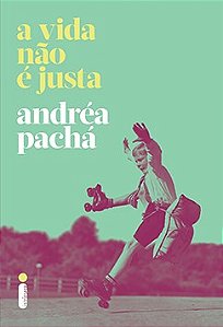 Livro Vida Não é Justa - Pacha - Intrínseca