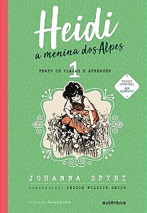 Livro Heidi: a Menina dos Alpes - Vol. 1 - Spyri - Autêntica