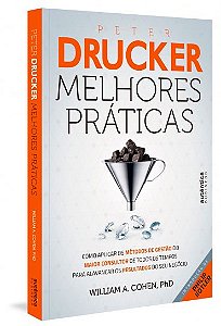 Livro Peter Drucker: Melhores Praticas-como Aplicar Os Metodos De Gestao Do Maior - Cohen