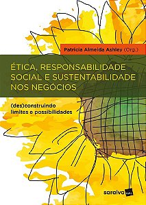 Livro Etica, Responsabilidade Social e Sustentabilidade Nos Negocios - Ashley
