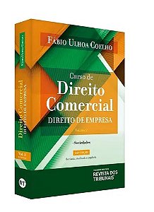 Livro Curso de Direito Comercial Direito da Empresa - Coelho