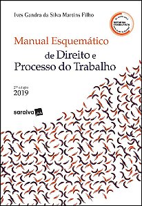 Livro Manual Esquematizado de Direito e Processo do Trabalho - Martins Filho - Saraiva