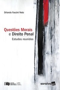 Livro Idp: Questoes Morais e Direito Penal - Estudos Reunidos - Faccini Neto