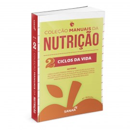 Livro Ciclos da Vida - Coleção Manuais da Nutrição - Volume 2 - Ferreira