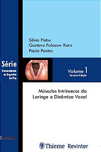 Livro Musculos Intrinsecos da Laringe e Dinamica Vocal - Pinho/korn/pontes