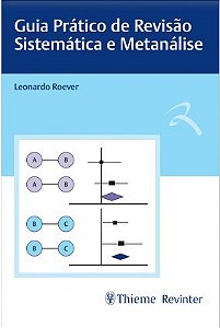 Livro Guia Prático de Revisão Sistemàtica e Metanálise - Roever - Revinter