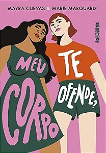 Livro Meu Corpo te Ofende - Cuevas/marquardt