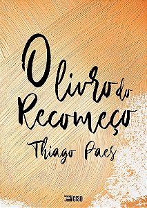 Livro O  do Recomeço - Paes