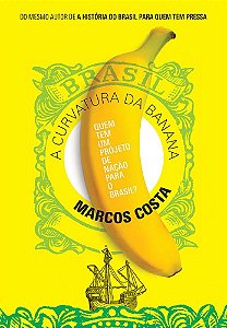 Livro Curvatura Da Banana, A - Estacao Brasil
