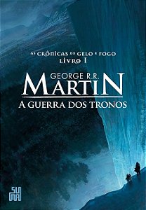 Livro Guerra dos Tronos, a - as Cronicas de Gelo e Fogo, Vol. 1 - Martin