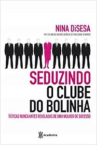 Livro Seduzindo o Clube do Bolinha -DiSesa - Planeta