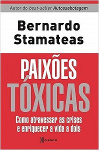 Livro Paixões Tóxicas - Stamateas - Planeta