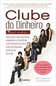 Livro Clube do Dinheiro das Smart Cookies - Barrett - Planeta