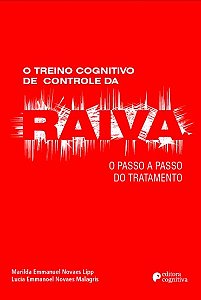 Livro Treino Cognitivo de Controle da Raiva, O: o Passo a Passo do Treinamento - Lipp - Cognitiva