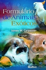 Livro Formulário de Animais Exóticos - Carpenter - Medvet