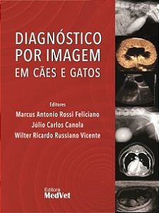 Livro - Diagnostico por Imagem em Caes e Gatos - Vicente/feliciano