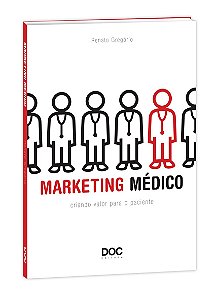 Livro - Marketing Medico - Criando Valor para o Paciente - Gregorio