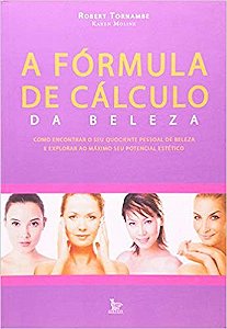 Livro Formula de Calculo da Beleza, A - Moline/tornambe