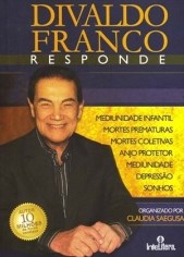 Livro Divaldo Franco Responde: Mediunidade Infantil Mortes Prematuras Mortes Cole - Saegusa