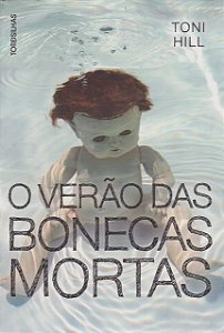 Livro O verão das bonecas mortas - Hill - Tordesilhas