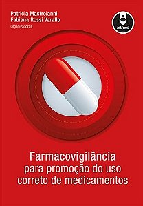 Livro - Farmacovigilancia para Promocao do Uso Correto de Medicamentos - Mastroianni/varallo