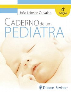 Livro Caderno de um Pediatra - Carvalho - Revinter