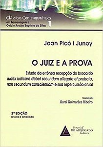 Livro Juiz e a Prova, o - Estudo da Erronea Recepcao do Brocardo Iudex Iudicare D - Junoy