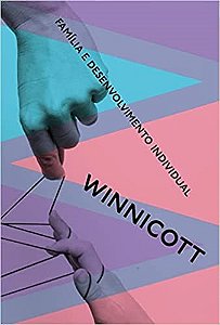 Livro Familia e Desenvolvimento Individual --ln-pt- - Donald Winnicott