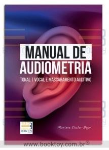 Livro - Manual de Audiometria - Borger - Booktoy