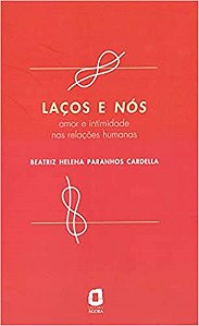 Livro Laços e Nós - Cardella - Ágora